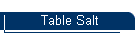 Table Salt