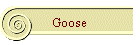 Goose