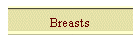 Breasts