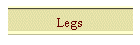 Legs