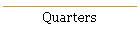 Quarters