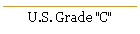 U.S. Grade "C"