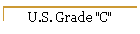 U.S. Grade "C"
