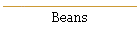 Beans