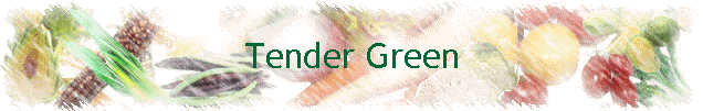 Tender Green