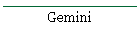 Gemini