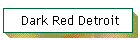 Dark Red Detroit