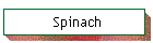 Spinach