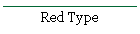 Red Type