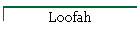 Loofah