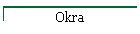 Okra