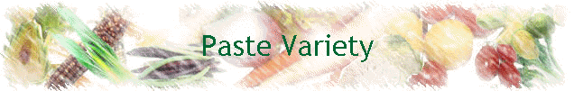 Paste Variety