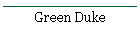 Green Duke