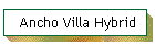 Ancho Villa Hybrid