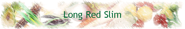 Long Red Slim