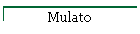 Mulato