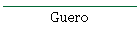 Guero