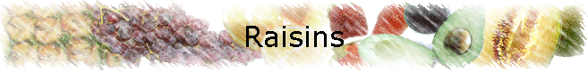 Raisins