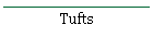 Tufts