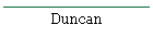 Duncan