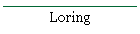 Loring