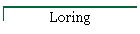 Loring