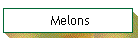 Melons