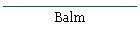 Balm