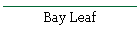 Bay Leaf