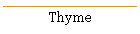 Thyme