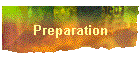 Preparation