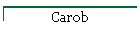 Carob