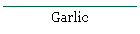 Garlic