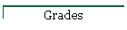 Grades