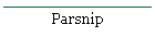 Parsnip