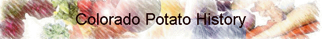Colorado Potato History