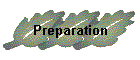 Preparation
