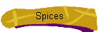 Spices