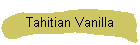 Tahitian Vanilla