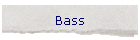 Bass