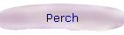 Perch