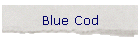 Blue Cod