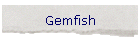 Gemfish