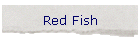 Red Fish