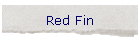 Red Fin