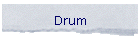 Drum