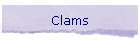 Clams